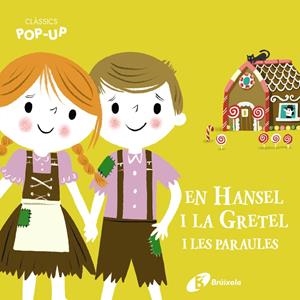 CLÀSSICS POP-UP. EN HANSEL I LA GRETEL I LES PARAULES | 9788413491066 | VARIOS AUTORES | Llibreria La Font de Mimir - Llibreria online Barcelona - Comprar llibres català i castellà