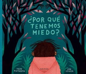 ¿POR QUÉ TENEMOS MIEDO? | 9788418972089 | PINTADERA, FRAN | Llibreria La Font de Mimir - Llibreria online Barcelona - Comprar llibres català i castellà