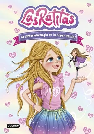 LAS RATITAS 3. LA MISTERIOSA MAGIA DE LAS SÚPER RATITAS | 9788408237099 | LAS RATITAS | Llibreria La Font de Mimir - Llibreria online Barcelona - Comprar llibres català i castellà