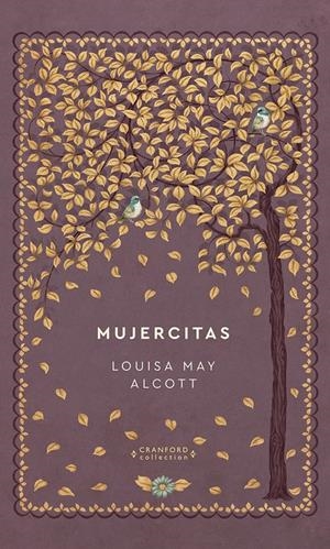 MUJERCITAS | 9788491879404 | ALCOTT LOUISA MAY | Llibreria La Font de Mimir - Llibreria online Barcelona - Comprar llibres català i castellà