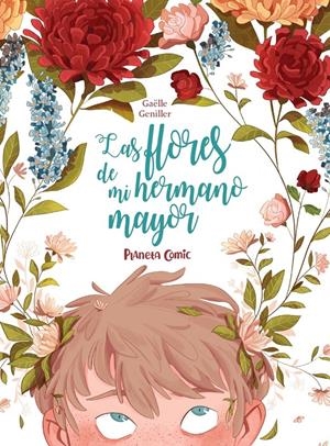 LAS FLORES DE MI HERMANO MAYOR | 9788491749196 | GUENILLER, GAËLLE | Llibreria La Font de Mimir - Llibreria online Barcelona - Comprar llibres català i castellà