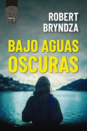 BAJO AGUAS OSCURAS | 9788418216404 | BRYNDZA, ROBERT | Llibreria La Font de Mimir - Llibreria online Barcelona - Comprar llibres català i castellà