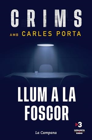 CRIMS: LLUM A LA FOSCOR | 9788418226182 | PORTA, CARLES | Llibreria La Font de Mimir - Llibreria online Barcelona - Comprar llibres català i castellà