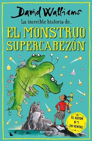 LA INCREÍBLE HISTORIA DE... EL MONSTRUO SUPERCABEZÓN | 9788418798481 | WALLIAMS, DAVID | Llibreria La Font de Mimir - Llibreria online Barcelona - Comprar llibres català i castellà
