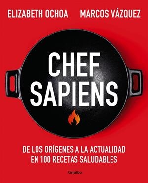 CHEF SAPIENS | 9788425361722 | VÁZQUEZ, MARCOS/OCHOA, ELIZABETH | Llibreria La Font de Mimir - Llibreria online Barcelona - Comprar llibres català i castellà