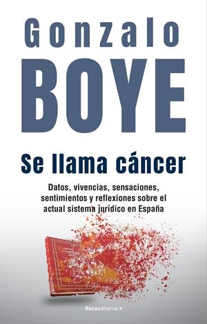 SE LLAMA CÁNCER | 9788418870361 | BOYE, GONZALO | Llibreria La Font de Mimir - Llibreria online Barcelona - Comprar llibres català i castellà