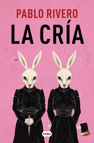 LA CRÍA | 9788491296676 | RIVERO, PABLO | Llibreria La Font de Mimir - Llibreria online Barcelona - Comprar llibres català i castellà