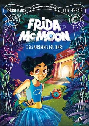 FRIDA MCMOON I ELS APRENENTS DEL TEMPS (MESTRES DE L'HUMOR FRIDA MCMOON 1) | 9788402425829 | MAÑAS, PEDRO/FERRATÉ, LAIA | Llibreria La Font de Mimir - Llibreria online Barcelona - Comprar llibres català i castellà