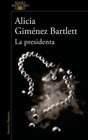 LA PRESIDENTA | 9788420461182 | GIMÉNEZ BARTLETT, ALICIA | Llibreria La Font de Mimir - Llibreria online Barcelona - Comprar llibres català i castellà