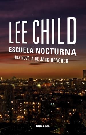 ESCUELA NOCTURNA | 9788412430240 | CHILD, LEE | Llibreria La Font de Mimir - Llibreria online Barcelona - Comprar llibres català i castellà