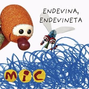 MIC. ENDEVINA, ENDEVINETA | 9788424672577 | GIMÓ, LAIA/MESEGUER, MAICA/TRIAS, MANEL | Llibreria La Font de Mimir - Llibreria online Barcelona - Comprar llibres català i castellà