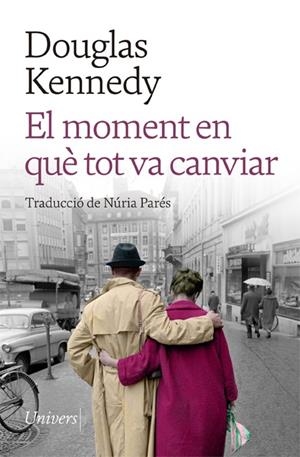 EL MOMENT EN QUÈ TOT VA CANVIAR | 9788418887208 | KENNEDY, DOUGLAS | Llibreria La Font de Mimir - Llibreria online Barcelona - Comprar llibres català i castellà