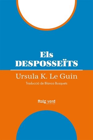ELS DESPOSSEÏTS | 9788419206954 | LE GUIN, URSULA K. | Llibreria La Font de Mimir - Llibreria online Barcelona - Comprar llibres català i castellà