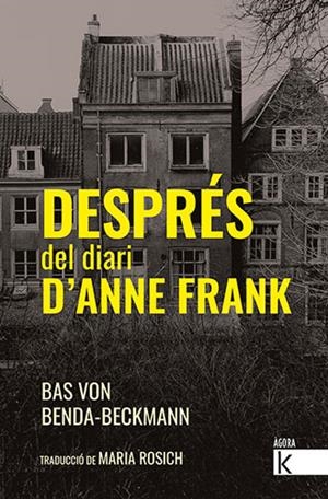 DESPRÉS DEL DIARI D'ANNE FRANK | 9788418558368 | VON BENDA-BECKMANN, BAS | Llibreria La Font de Mimir - Llibreria online Barcelona - Comprar llibres català i castellà