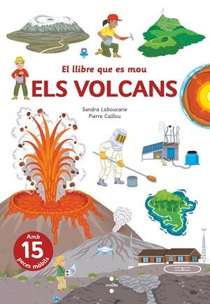 EL LLIBRE QUE ES MOU. VOLCANS | 9788466150316 | LABOUCARIE, SANDRA | Llibreria La Font de Mimir - Llibreria online Barcelona - Comprar llibres català i castellà