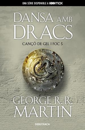 DANSA AMB DRACS (CANÇÓ DE GEL I FOC 5) | 9788418196546 | R.R. MARTIN, GEORGE | Llibreria La Font de Mimir - Llibreria online Barcelona - Comprar llibres català i castellà