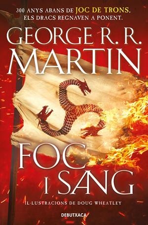 FOC I SANG (CANÇÓ DE GEL I FOC) | 9788418196553 | R.R. MARTIN, GEORGE/WHEATLEY, DOUG | Llibreria La Font de Mimir - Llibreria online Barcelona - Comprar llibres català i castellà