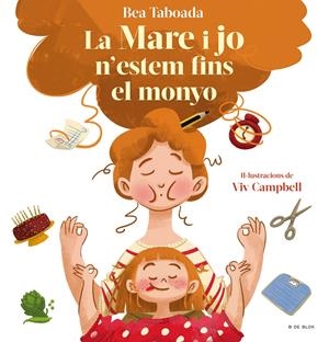 LA MARE I JO N'ESTEM FINS AL MONYO! | 9788418688508 | TABOADA, BEA | Llibreria La Font de Mimir - Llibreria online Barcelona - Comprar llibres català i castellà
