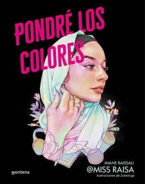 PONDRÉ LOS COLORES | 9788418798559 | MISS RAISA, | Llibreria La Font de Mimir - Llibreria online Barcelona - Comprar llibres català i castellà