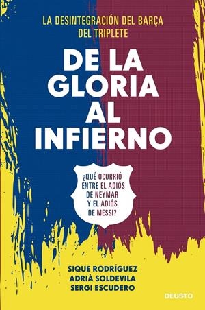 DE LA GLORIA AL INFIERNO | 9788423433506 | RODRÍGUEZ, ADRIÀ SOLDEVILA, Y SERGI ESCUDERO, SIQUE | Llibreria La Font de Mimir - Llibreria online Barcelona - Comprar llibres català i castellà