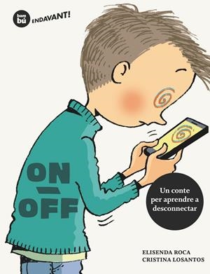 ON / OFF | 9788483434970 | ROCA, ELISENDA | Llibreria La Font de Mimir - Llibreria online Barcelona - Comprar llibres català i castellà