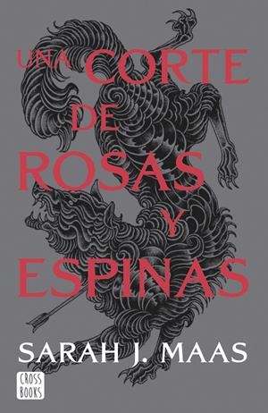UNA CORTE DE ROSAS Y ESPINAS. NUEVA PRESENTACIÓN | 9788408257103 | MAAS, SARAH J. | Llibreria La Font de Mimir - Llibreria online Barcelona - Comprar llibres català i castellà