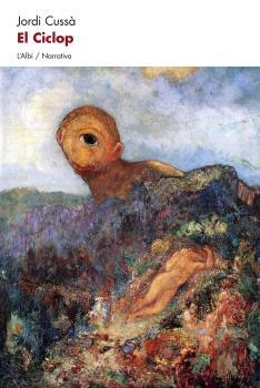 EL CICLOP | 9788415269595 | CUSSÀ, JORDI | Llibreria La Font de Mimir - Llibreria online Barcelona - Comprar llibres català i castellà