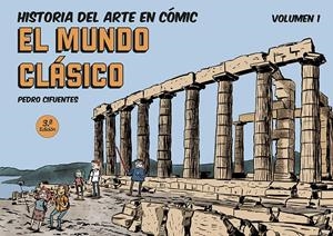 HISTORIA DEL ARTE EN CÓMIC. EL MUNDO CLÁSICO | 9788494954061 | CIFUENTES, PEDRO | Llibreria La Font de Mimir - Llibreria online Barcelona - Comprar llibres català i castellà