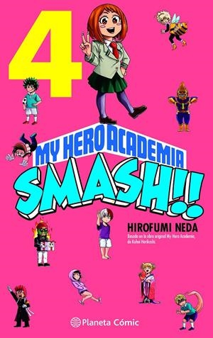 MY HERO ACADEMIA SMASH Nº 04/05 | 9788491747307 | HORIKOSHI, KOHEI/NEDA, HIROFUMI | Llibreria La Font de Mimir - Llibreria online Barcelona - Comprar llibres català i castellà