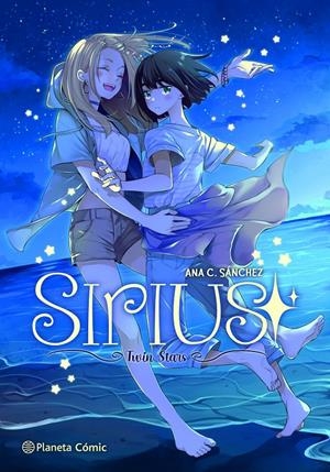 PLANETA MANGA: SIRIUS | 9788491749356 | SÁNCHEZ, ANA C. | Llibreria La Font de Mimir - Llibreria online Barcelona - Comprar llibres català i castellà