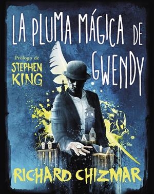 LA PLUMA MÁGICA DE GWENDY (TRILOGÍA LA CAJA DE BOTONES DE GWENDY 2) | 9788491296270 | CHIZMAR, RICHARD | Llibreria La Font de Mimir - Llibreria online Barcelona - Comprar llibres català i castellà