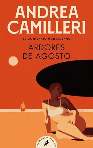 ARDORES DE AGOSTO (COMISARIO MONTALBANO 14) | 9788418796029 | CAMILLERI, ANDREA | Llibreria La Font de Mimir - Llibreria online Barcelona - Comprar llibres català i castellà