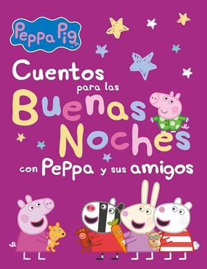 CUENTOS PARA LAS BUENAS NOCHES CON PEPPA Y SUS AMIGOS (PEPPA PIG) | 9788448860271 | HASBRO,/EONE, | Llibreria La Font de Mimir - Llibreria online Barcelona - Comprar llibres català i castellà