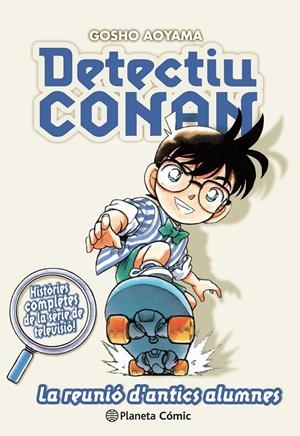DETECTIU CONAN Nº 09/10 LA REUNIÓ D ANTICS ALUMNES | 9788491741862 | AOYAMA, GOSHO | Llibreria La Font de Mimir - Llibreria online Barcelona - Comprar llibres català i castellà