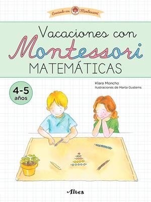 VACACIONES CON MONTESSORI. MATEMÁTICAS | 9788448861100 | MONCHO, KLARA | Llibreria La Font de Mimir - Llibreria online Barcelona - Comprar llibres català i castellà