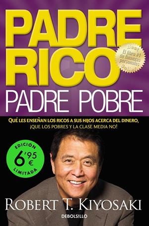 PADRE RICO, PADRE POBRE (EDICIÓN LIMITADA A UN PRECIO ESPECIAL) | 9788466362788 | KIYOSAKI, ROBERT T. | Llibreria La Font de Mimir - Llibreria online Barcelona - Comprar llibres català i castellà