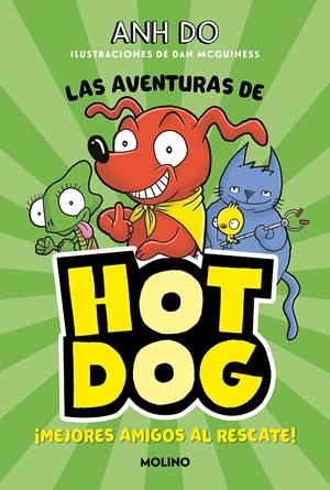 ¡LAS AVENTURAS DE HOTDOG! 1 - MEJORES AMIGOS AL RESCATE | 9788427225930 | DO, ANH | Llibreria La Font de Mimir - Llibreria online Barcelona - Comprar llibres català i castellà