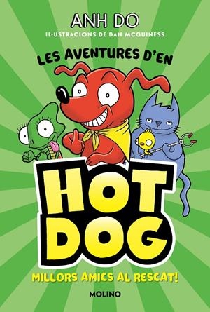 LES AVENTURES D#EN HOTDOG! 1 - MILLORS AMICS AL RESCAT | 9788427225947 | DO, ANH | Llibreria La Font de Mimir - Llibreria online Barcelona - Comprar llibres català i castellà