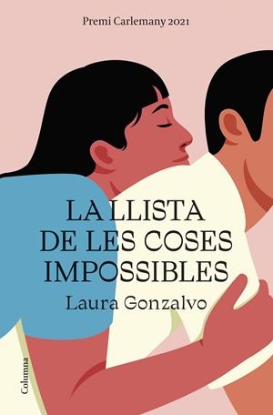 LA LLISTA DE LES COSES IMPOSSIBLES | 9788466429108 | GONZALVO, LAURA | Llibreria La Font de Mimir - Llibreria online Barcelona - Comprar llibres català i castellà