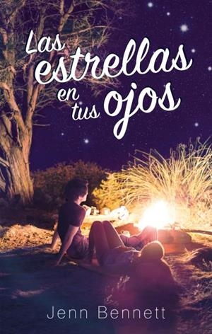 LAS ESTRELLAS EN TUS OJOS | 9788492918751 | BENNETT, JENN | Llibreria La Font de Mimir - Llibreria online Barcelona - Comprar llibres català i castellà