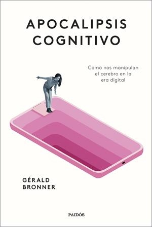 APOCALIPSIS COGNITIVO | 9788449339356 | BRONNER, GÉRALD | Llibreria La Font de Mimir - Llibreria online Barcelona - Comprar llibres català i castellà