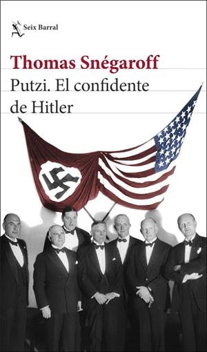 PUTZI. EL CONFIDENTE DE HITLER | 9788432240676 | SNÉGAROFF, THOMAS | Llibreria La Font de Mimir - Llibreria online Barcelona - Comprar llibres català i castellà