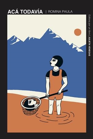 ACÁ TODAVÍA | 9788418690150 | PAULA, ROMINA/RAMOS, CLARA-IRIS | Llibreria La Font de Mimir - Llibreria online Barcelona - Comprar llibres català i castellà