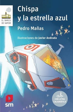 BVB. 169 CHISPA Y LA ESTRELLA AZUL | 9788413922850 | MAÑAS ROMERO, PEDRO | Llibreria La Font de Mimir - Llibreria online Barcelona - Comprar llibres català i castellà