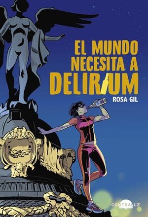 EL MUNDO NECESITA A DELIRIUM | 9788418945229 | GIL, ROSA | Llibreria La Font de Mimir - Llibreria online Barcelona - Comprar llibres català i castellà