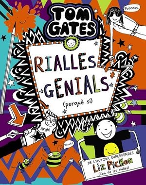 TOM GATES, 19. RIALLES GENIALS (PERQUÈ SÍ) | 9788413491653 | PICHON, LIZ | Llibreria La Font de Mimir - Llibreria online Barcelona - Comprar llibres català i castellà