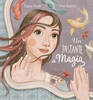 UN INSTANTE DE MAGIA | 9788448859879 | RONDA, MAGELA/CENTENO, PILAR | Llibreria La Font de Mimir - Llibreria online Barcelona - Comprar llibres català i castellà