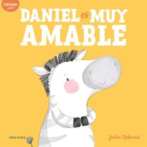 DANIEL ES MUY AMABLE | 9788414037706 | ROBAARD, JEDDA | Llibreria La Font de Mimir - Llibreria online Barcelona - Comprar llibres català i castellà