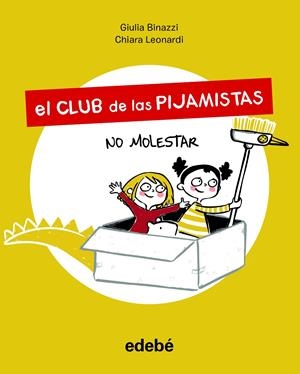 EL CLUB DE LAS PIJAMISTAS 1. NO MOLESTAR | 9788468356198 | BINAZZI, GIULA | Llibreria La Font de Mimir - Llibreria online Barcelona - Comprar llibres català i castellà