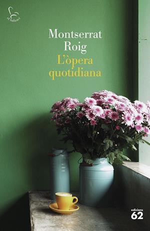 L'ÒPERA QUOTIDIANA | 9788429780291 | ROIG, MONTSERRAT | Llibreria La Font de Mimir - Llibreria online Barcelona - Comprar llibres català i castellà